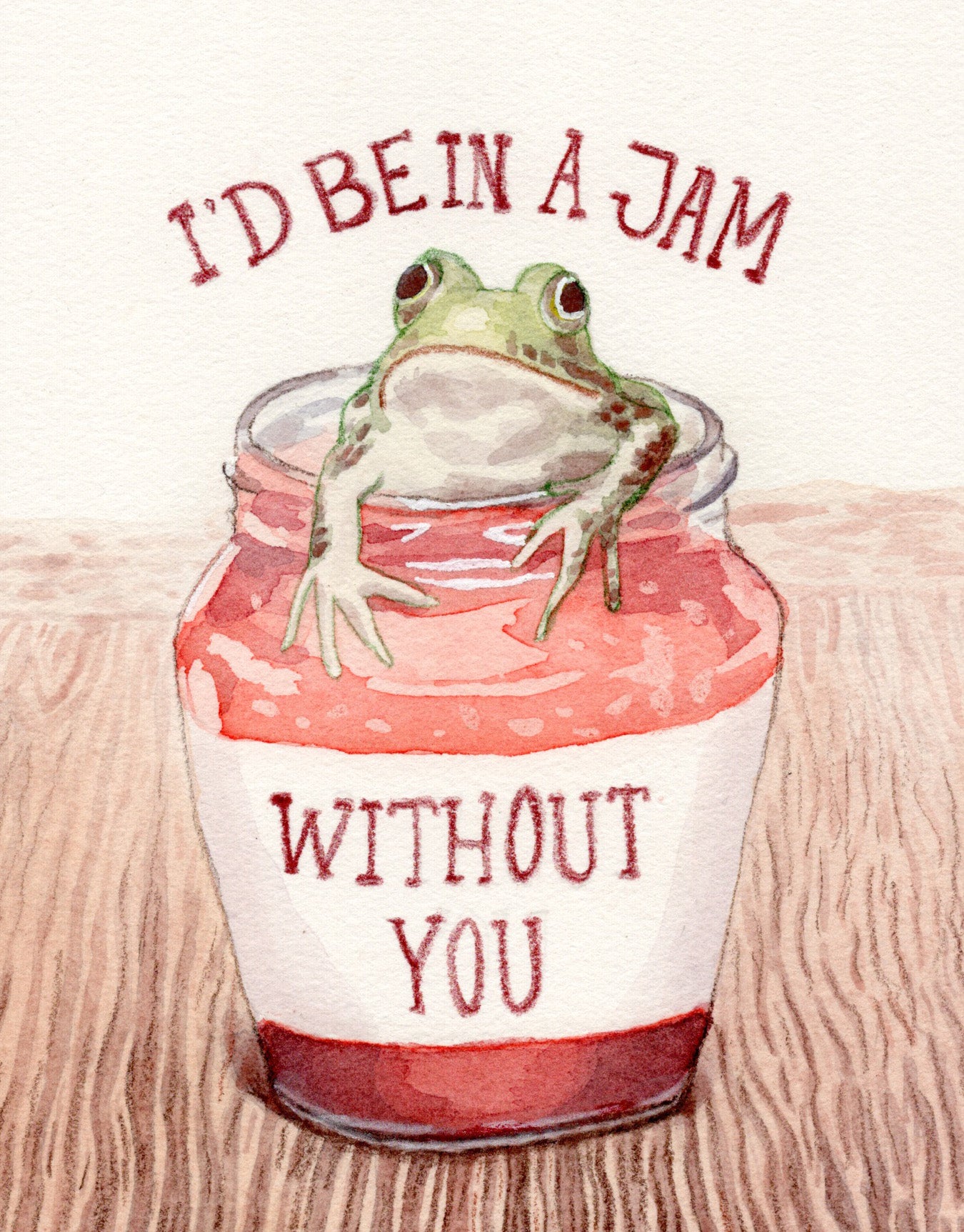 I'd be in a Jam Without You Greeting Card